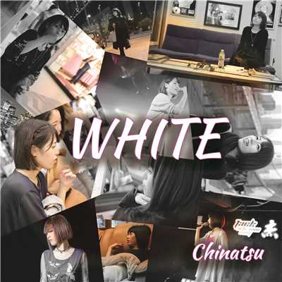 WHITE/Chinatsu