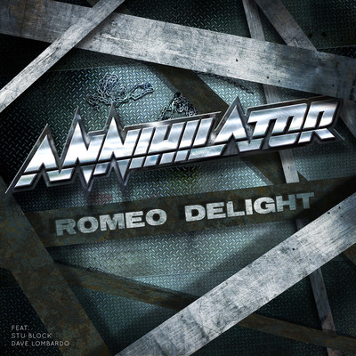 シングル/Romeo Delight/ANNIHILATOR