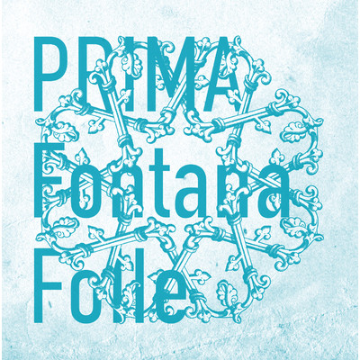 アルバム/PRIMA/Fontana Folle