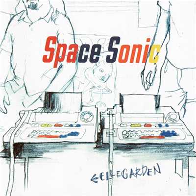 アルバム/Space Sonic/ELLEGARDEN