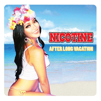 アルバム/AFTER LONG VACATION/NICOTINE