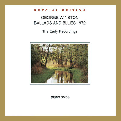 アルバム/Ballads and Blues 1972 (Special Edition)/George Winston