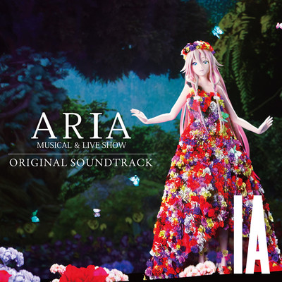 MUSICAL & LIVE SHOW ”ARIA” ORIGINAL SOUNDTRACK/IA