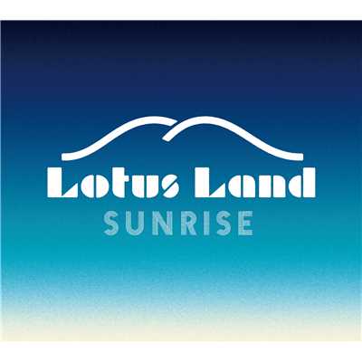 シングル/Sunrise/Lotus land
