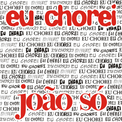 シングル/Eu Chorei/Joao So