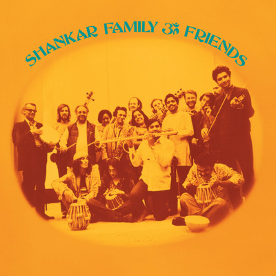 アルバム/Shankar Family & Friends (2022 Remaster)/Ravi Shankar
