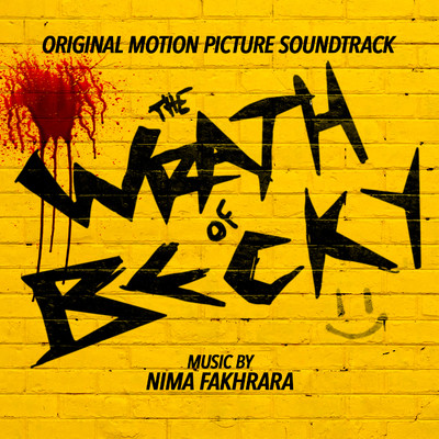 アルバム/The Wrath of Becky (Original Motion Picture Soundtrack)/Nima Fakhrara