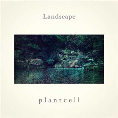 Landscape of green lakeside feat.Liella/plant cell