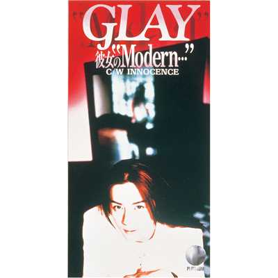 シングル/彼女の“Modern…”/GLAY