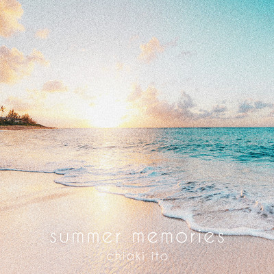 シングル/summer memories/伊藤千晃