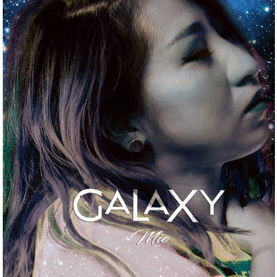 アルバム/GALAXY/MIE