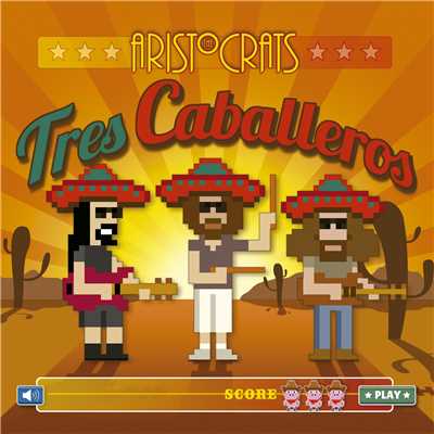 アルバム/TRES CABALLEROS/THE ARISTOCRATS