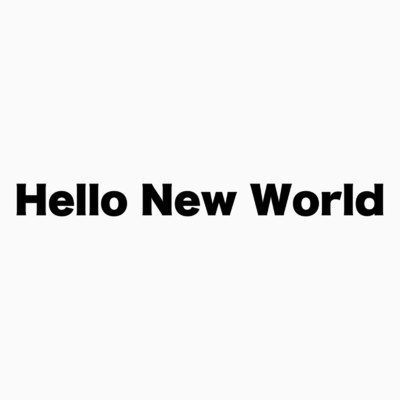 Hello New World/BR！OT