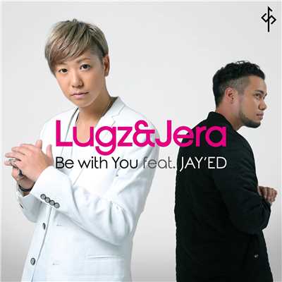 着うた®/Be with You feat. JAY'ED/Lugz&Jera