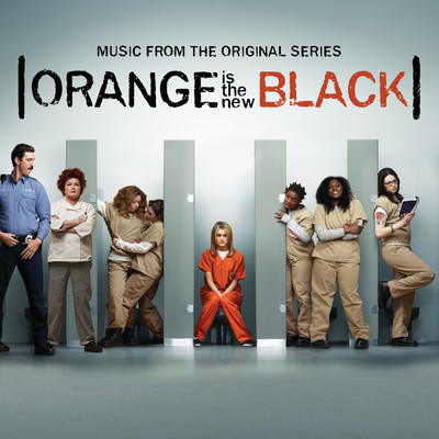 Orange Is The New Black (Music From The Original Series)/Various Artists