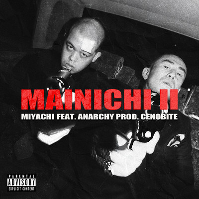 シングル/MAINICHI II (feat. ANARCHY)/MIYACHI