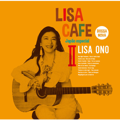 アルバム/LISA CAFE II〜Japao especial/小野リサ