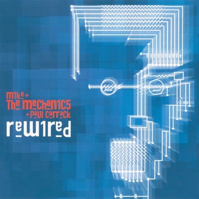 アルバム/Rewired/Mike + The Mechanics & Paul Carrack