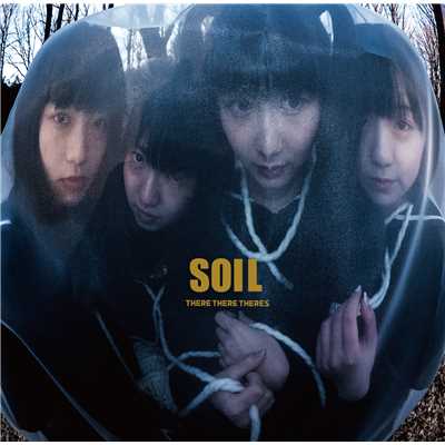 SOIL (instrumental)/THERE THERE THERES