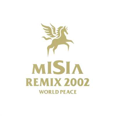 MISIA REMIX 2002 WORLD PEACE/MISIA