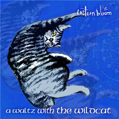 A Waltz with The Wildcat Part1 (トラ猫のワルツ)/eastern bloom