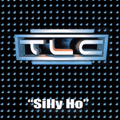 シングル/Silly Ho (A cappella)/TLC