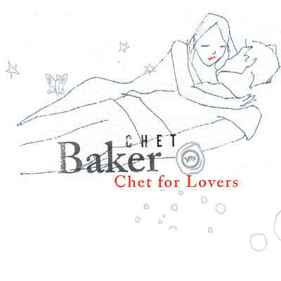 アルバム/Chet For Lovers/Chet Baker