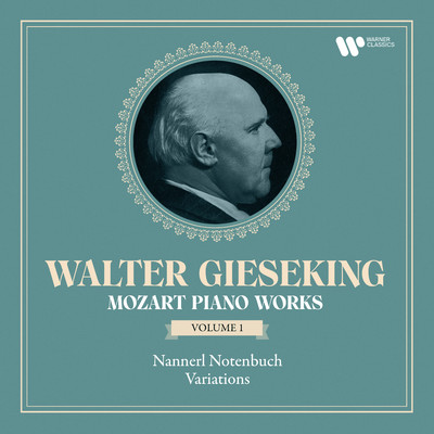 シングル/7 Variations on ”Willem von Nassau” in D Major, K. 25: Variations III & IV/Walter Gieseking