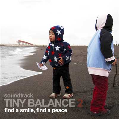 アルバム/TINY BALANCE 2 ”find a smile, find a peace”/HIROSHI WATANABE