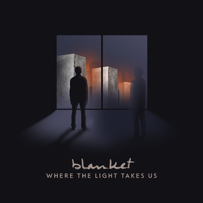 シングル/Where the Light Takes Us/Blanket
