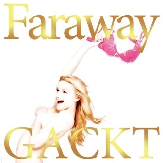シングル/Faraway 〜星に願いを〜/GACKT