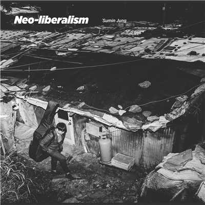 Neoliberalism/Sumin Jung