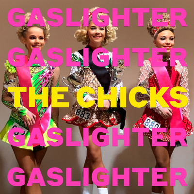 アルバム/Gaslighter (Explicit)/The Chicks