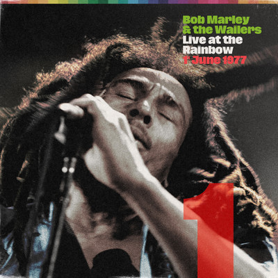 アルバム/Live At The Rainbow, 1st June 1977/Bob Marley & The Wailers