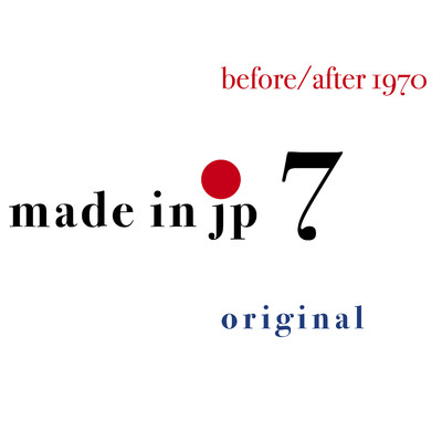 アルバム/made in jp 7 original/before／after 1970
