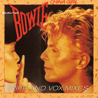 China Girl (Riff & Vox Radio Mix)/David Bowie