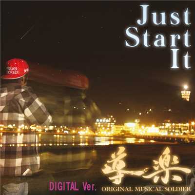 Just Start It(DIGITAL Ver.)/導楽