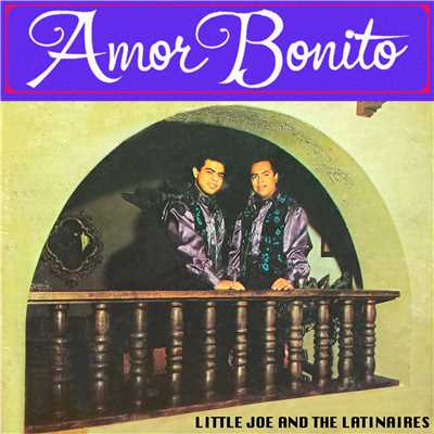アルバム/Amor Bonito/Little Joe & The Latinaires