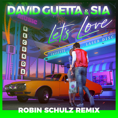 シングル/Let's Love (Robin Schulz Remix) [Extended]/David Guetta & Sia