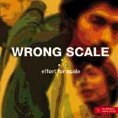 アルバム/effort for scale/WRONG SCALE