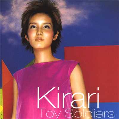 アルバム/Toy Soldiers/Kirari