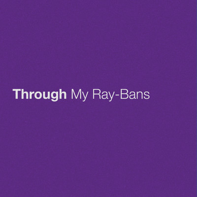シングル/Through My Ray-Bans/エリック・チャーチ