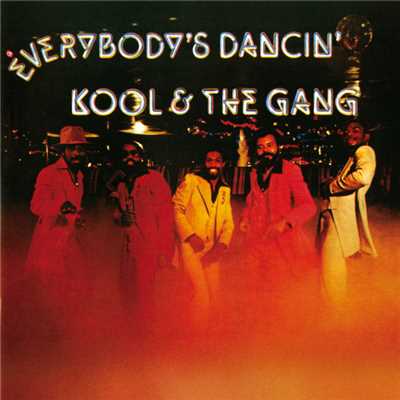 Everybody's Dancin' (Album Version)/クール&ザ・ギャング