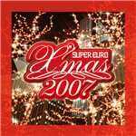 アルバム/SUPER EURO X'mas 2007/Various Artists