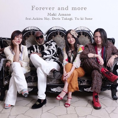 シングル/Forever and more (feat. Azkira Sky, 高木デリス & Yu-ki Sone)/天野真喜