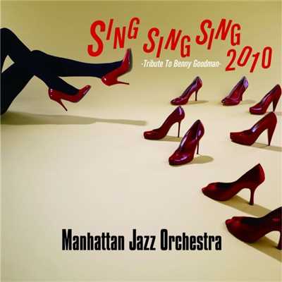 SING SING SING (2010 version)/マンハッタン・ジャズ・クインテット