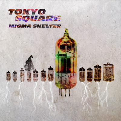 アルバム/TOKYO SQUARE/MIGMA SHELTER