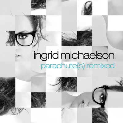 アルバム/Parachute(s) Remixed - EP/Ingrid Michaelson