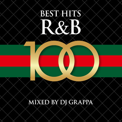 アルバム/BEST HITS R&B 100/DJ GRAPPA