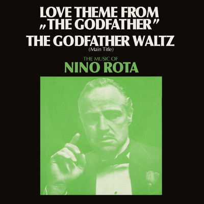 アルバム/Love Theme From ”The Godfather” ／ The Godfather Waltz (Main Title)/ニーノ・ロータ